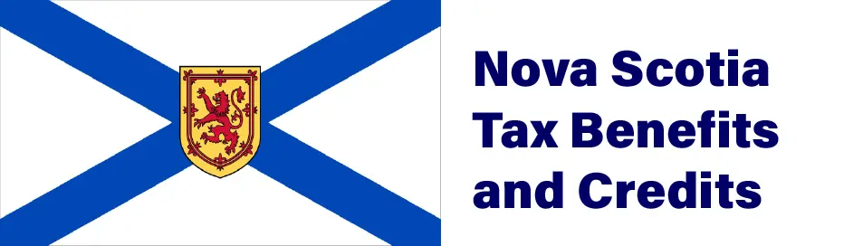 Nova Scotia Tax Benefits and Credits in 2025